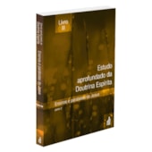 Estudo Aprofundado da Doutrina Espírita - Livro 3