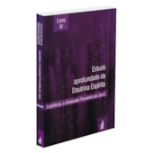 Estudo Aprofundado da Doutrina Espírita - Livro 4