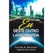 Eu Deste Outro Lado da Vida
