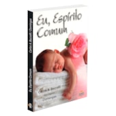 Eu, Espírito Comum Eu, Espírito Comum