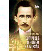 Eurípedes - O Homem e a Missão
