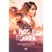 Eva Muller - A Flor da Guerra