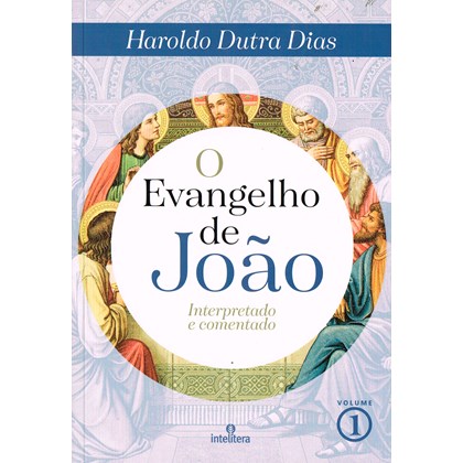Evangelho de João (O) - Volume 1