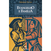 Evangelho e Família Evangelho e Família