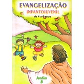 Evangelização Infanto-Juvenil / Jardim B - de 4 a 6 Anos