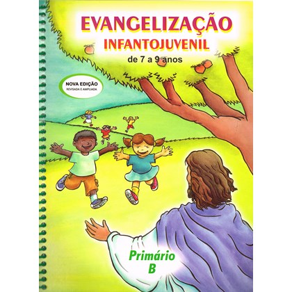 Evangelização Infanto-Juvenil / Primário B - de 7 a 9 Anos