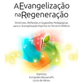Evangelização na Regeneração (A)