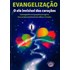 Evangelização - O Elo Invisível dos Corações