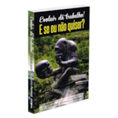 Evoluir Dá Trabalho! E Se Eu Não Quiser?