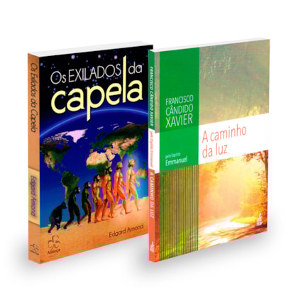 Exilados da Capela e A Caminho da Luz  Kit com 2 Livros