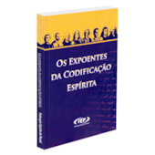 Expoentes da Codificação Espírita