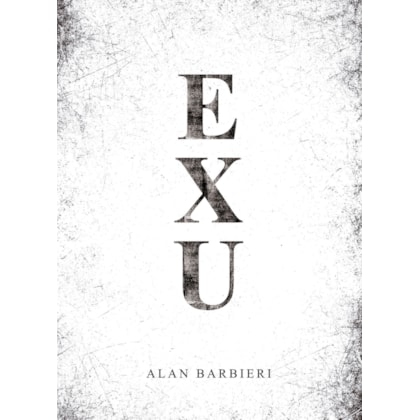 Exu - Fundamentos, Firmezas e Oferendas