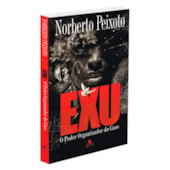 Exu - O Poder Organizador do Caos