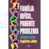 Família Difícil, Parente Problema