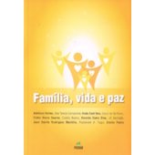 Família, Vida e Paz Família, Vida e Paz
