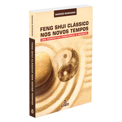 Feng Shui Clássico Nos Novos Tempos