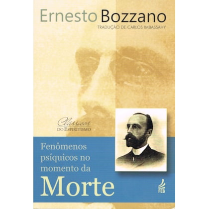 Fenômenos Psíquicos no Momento da Morte