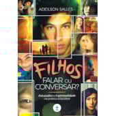 Filhos: Falar ou Conversar?