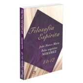 Filosofia Espírita - Vols. 11 e 12 Filosofia Espírita - Vols. 11 e 12