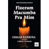 Fizeram Macumba pra Mim
