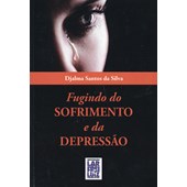 Fugindo do Sofrimento e da Depressão