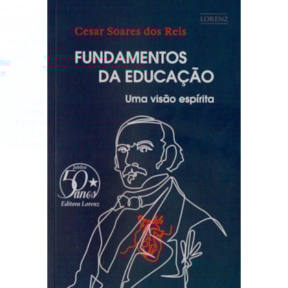 Fundamentos da Educação - Uma Visão Espírita