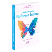 Fundamentos da Reforma Íntima