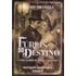 Fúrias do Destino - Entre Rastros de Sangue e Memórias - Livro 1