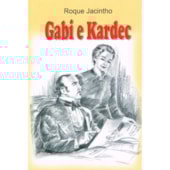Gabi e Kardec Gabi e Kardec