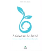 Gênese do Bebê (A) Gênese do Bebê (A)