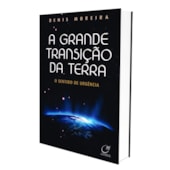 Grande Transição da Terra (A) Grande Transição da Terra (A)
