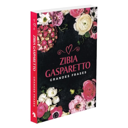 Grandes Frases - Zíbia Gasparetto