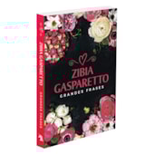 Grandes Frases - Zíbia Gasparetto Grandes Frases - Zíbia Gasparetto