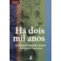 Há Dois Mil Anos