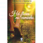 Há Flores no Caminho Há Flores no Caminho