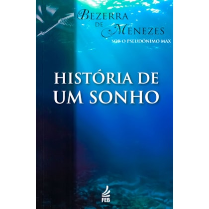 História de um Sonho