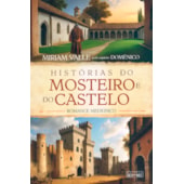 Histórias do Mosteiro e do Castelo