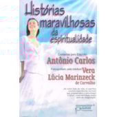 Histórias Maravilhosas da Espiritualidade Histórias Maravilhosas da Espiritualidade