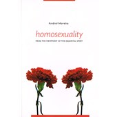 Homosexuality - From the Viewpoint of the Immortal Spirit