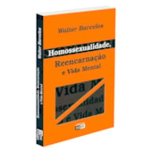 Homossexualidade, Reencarnação e Vida Mental