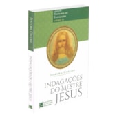 Indagações do Mestre Jesus - Tesouros do Evangelho Livro II
