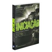 Iniciação - Vol. II - Luz que Revela a Verdade Iniciação - Vol. II - Luz que Revela a Verdade