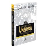 Iniciando na Umbanda - Trilogia Registros da Umbanda - Vol. 1