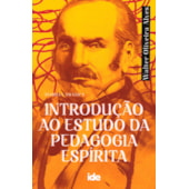 Introdução ao Estudo da Pedagogia Espírita