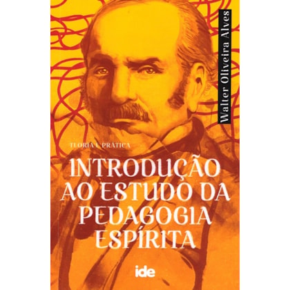 Introdução ao Estudo da Pedagogia Espírita