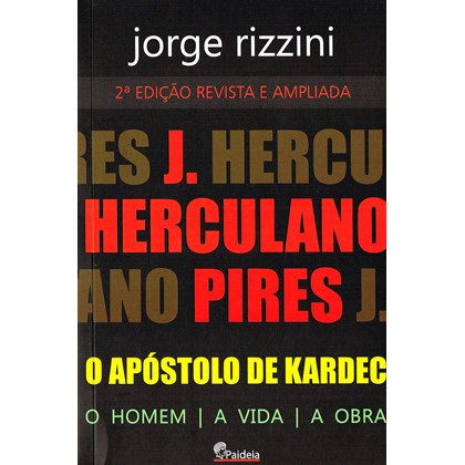 J. Herculano Pires - O Apóstolo de Kardec