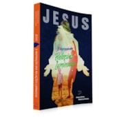 Jesus, a Inspiração das Relações Luminosas