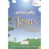 Jesus e os Direitos das Crianças Jesus e os Direitos das Crianças