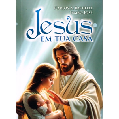 Jesus em tua Casa