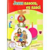 Jesus Nasceu, eu Nasci - Berçario I Jesus Nasceu, eu Nasci - Berçario I